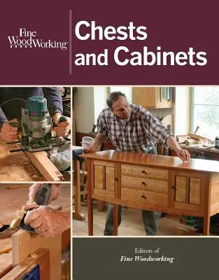 Cómodas y armarios de carpintería fina - Fine Woodworking Chests and Cabinets