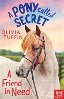 Pony Called Secret: un amigo en apuros - Pony Called Secret: A Friend In Need