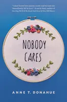 A nadie le importa: Ensayos - Nobody Cares: Essays