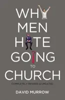 Por qué los hombres odian ir a la iglesia - Why Men Hate Going to Church