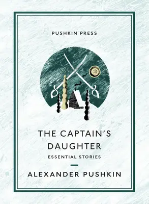 La hija del capitán: Cuentos esenciales - The Captain's Daughter: Essential Stories