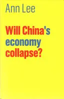 ¿Se derrumbará la economía china? - Will China's Economy Collapse?