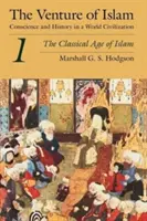 La aventura del Islam, volumen 1: La era clásica del Islam - The Venture of Islam, Volume 1: The Classical Age of Islam