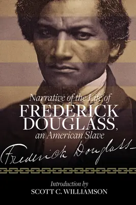 Narrativa de la vida de Frederick Douglass, un esclavo estadounidense - Narrative of the Life of Frederick Douglass, an American Slave