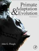 Adaptación y evolución de los primates - Primate Adaptation and Evolution