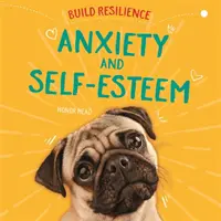 Construir resiliencia: Ansiedad y autoestima - Build Resilience: Anxiety and Self-Esteem