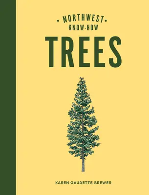 Northwest Know-How: Árboles - Northwest Know-How: Trees