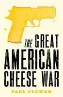 La Gran Guerra del Queso Americano - La comedia de suspense que jurarás estar viviendo en la actualidad - Great American Cheese War - The comedy thriller you'll swear you're living today