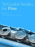 76 Graded Studies for Flute, Libro dos - 76 Graded Studies for Flute, Book Two