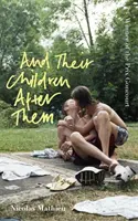Y sus hijos después de ellas - «Una novela apasionante» New York Times - And Their Children After Them - 'A page-turner of a novel' New York Times