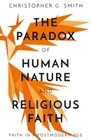 La paradoja de la naturaleza humana y la fe religiosa - Paradox of Human Nature and Religious Faith