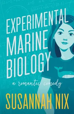 Biología marina experimental: Una comedia romántica - Experimental Marine Biology: A Romantic Comedy