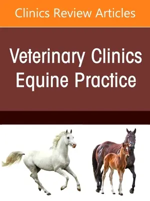 Nutrición equina, un número de Veterinary Clinics of North America: Equine Practice - Equine Nutrition, an Issue of Veterinary Clinics of North America: Equine Practice