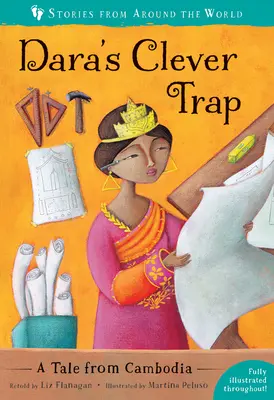 La astuta trampa de Dara: Un cuento de Camboya - Dara's Clever Trap: A Tale from Cambodia