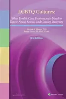 Culturas LGBTQ: Lo que los profesionales de la salud deben saber sobre la diversidad sexual y de género - LGBTQ Cultures: What Health Care Professionals Need to Know about Sexual and Gender Diversity