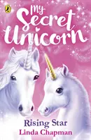 Mi unicornio secreto Estrella Naciente - My Secret Unicorn: Rising Star