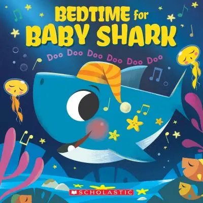 Hora de dormir, bebé tiburón: Doo Doo Doo Doo Doo Doo (un libro para bebés tiburón) - Bedtime for Baby Shark: Doo Doo Doo Doo Doo Doo (a Baby Shark Book)