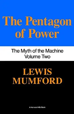 El Pentágono del Poder: El Mito de la Máquina, Vol. II - Pentagon of Power: The Myth of the Machine, Vol. II