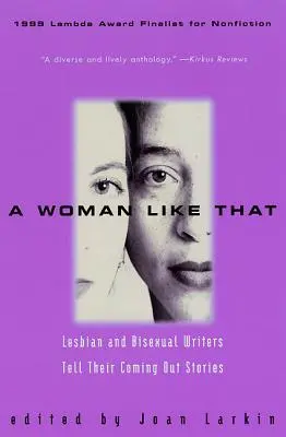 Una mujer así: Escritoras lesbianas y bisexuales cuentan su salida del armario - A Woman Like That: Lesbian and Bisexual Writers Tell Their Coming Out Stories