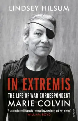 In Extremis - La vida de la corresponsal de guerra Marie Colvin - In Extremis - The Life of War Correspondent Marie Colvin