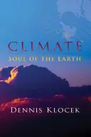 El Clima: El Alma de la Tierra - Climate: Soul of the Earth