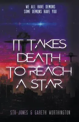 Hay que morir para alcanzar una estrella - It Takes Death to Reach a Star