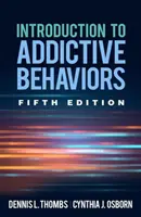 Introducción a las Conductas Adictivas, Quinta Edición - Introduction to Addictive Behaviors, Fifth Edition