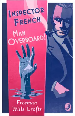 Inspector French Hombre al agua - Inspector French: Man Overboard!