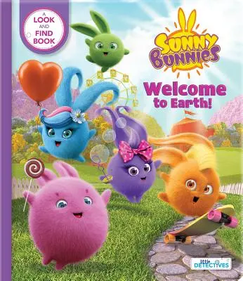 Sunny Bunnies: Bienvenidos a la Tierra (Pequeños Detectives): Un libro para buscar y encontrar (Us Edition) - Sunny Bunnies: Welcome to Earth (Little Detectives): A Look-And-Find Book (Us Edition)