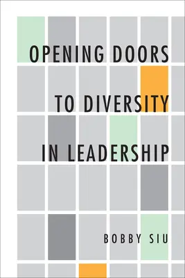 Abrir puertas a la diversidad en el liderazgo - Opening Doors to Diversity in Leadership