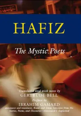 Hafiz: Los poetas místicos - Hafiz: The Mystic Poets