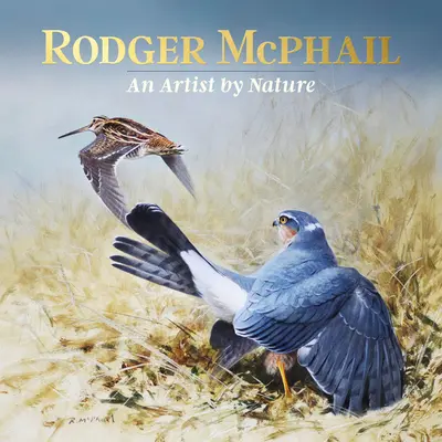 Rodger McPhail - Un artista por naturaleza - Rodger McPhail - An Artist by Nature