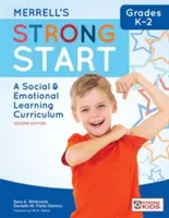 Merrell's Strong Start--Grades K-2: A Social and Emotional Learning Curriculum, Segunda edición - Merrell's Strong Start--Grades K-2: A Social and Emotional Learning Curriculum, Second Edition