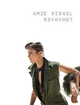 Amie Siegel Ricochet - Amie Siegel: Ricochet