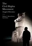 El Movimiento por los Derechos Civiles: Lucha y resistencia - The Civil Rights Movement: Struggle and Resistance