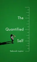 El yo cuantificado - The Quantified Self