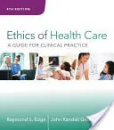 Ética asistencial: Guía para la práctica clínica - Ethics of Health Care: A Guide for Clinical Practice