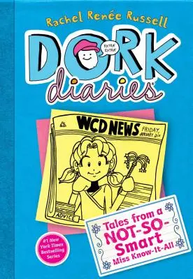 Dork Diaries 5, 5: Cuentos de una señorita no tan lista y sabelotodo - Dork Diaries 5, 5: Tales from a Not-So-Smart Miss Know-It-All