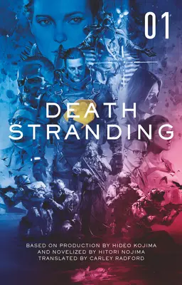 Death Stranding - Death Stranding: La novelización oficial - Volumen 1 - Death Stranding - Death Stranding: The Official Novelization - Volume 1