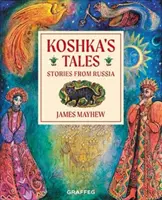 Los cuentos de Koshka - Cuentos de Rusia - Koshka's Tales - Stories from Russia