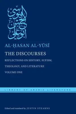 Los discursos: Reflexiones sobre historia, sufismo, teología y literatura--Volumen I - The Discourses: Reflections on History, Sufism, Theology, and Literature--Volume One