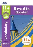 Letts 11+ Success - 11+ Vocabulary Results Booster: Para los exámenes Cem: Cuaderno de Prácticas Dirigidas - Letts 11+ Success - 11+ Vocabulary Results Booster: For the Cem Tests: Targeted Practice Workbook