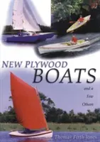 Nuevos barcos de madera contrachapada: Y algunos otros - New Plywood Boats: And a Few Others