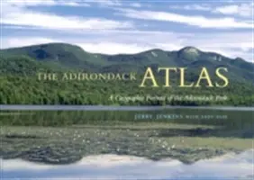 Atlas Adirondack: Un retrato geográfico del Parque Adirondack - The Adirondack Atlas: A Geographic Portrait of the Adirondack Park