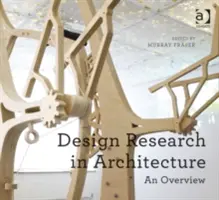 Investigación del diseño en arquitectura: Una visión general - Design Research in Architecture: An Overview