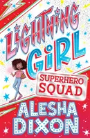 Lightning Girl 2: Escuadrón de superhéroes - Lightning Girl 2: Superhero Squad