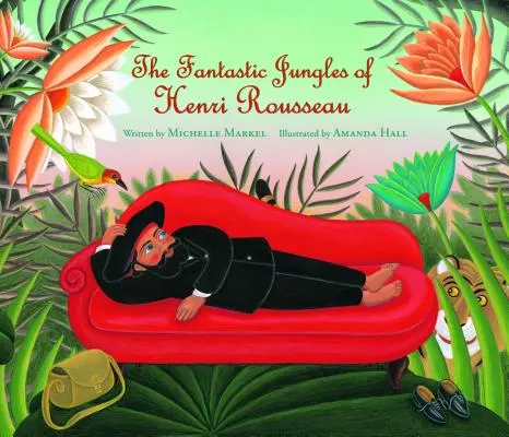 Las selvas fantásticas de Henri Rousseau - The Fantastic Jungles of Henri Rousseau