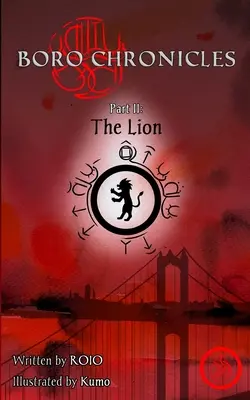 Crónicas de Boro Parte II: El León - Boro Chronicles Part II: The Lion