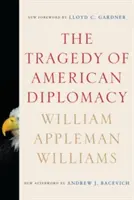 La tragedia de la diplomacia estadounidense - The Tragedy of American Diplomacy