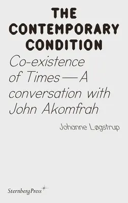 Coexistencia de los tiempos: Una conversación con John Akomfrah - Co-Existence of Times: A Conversation with John Akomfrah